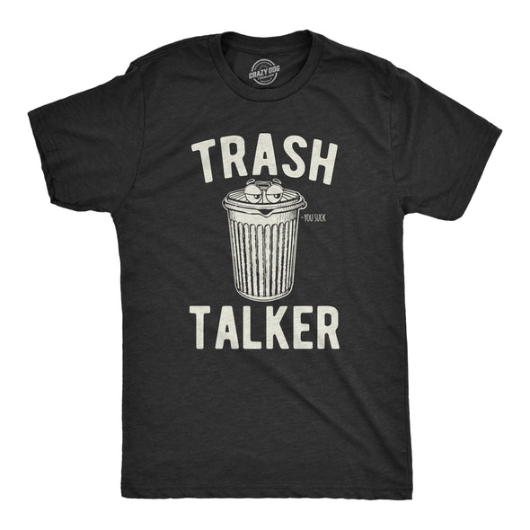 Mens Trash Talker T Shirt Funny Sarcastic Talking Garbage Can Graphic Novelty Tee For Guys