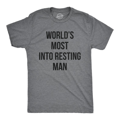 Mens Worlds Most Into Resting Man T Shirt Funny Sarcastic Lazy Sleepy Joke Novelty Tee For Guys