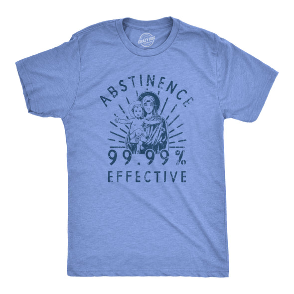 Mens Abstinence 99.99 Percent Effective T Shirt Funny Sarcastic Virgin Mary Graphic Novelty Tee For Guys