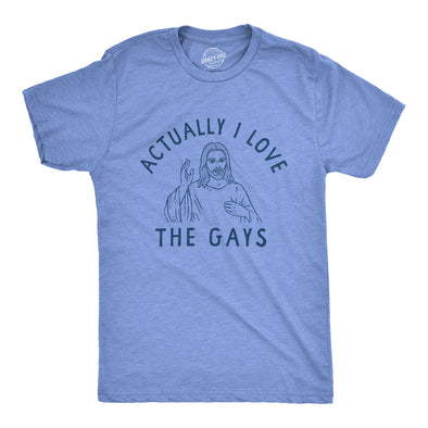 Mens Actually I Love The Gays T Shirt Funny Holy Jesus Religion Christian Tee For Guys