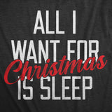 Mens All I Want For Christmas Is Sleep T Shirt Funny Xmas Gift Nap Sleep Tee For Guys