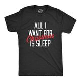 Mens All I Want For Christmas Is Sleep T Shirt Funny Xmas Gift Nap Sleep Tee For Guys