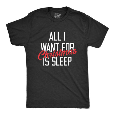 Mens All I Want For Christmas Is Sleep T Shirt Funny Xmas Gift Nap Sleep Tee For Guys