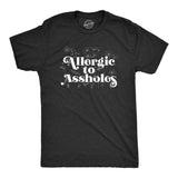 Mens Allergic To Assholes T Shirt Funny Saying Crazy Tee Hilarious Humor Top For Guys