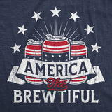 Mens America The Brewtiful T Shirt Funny Patriotic Drinking Beer Can Tee For Guys