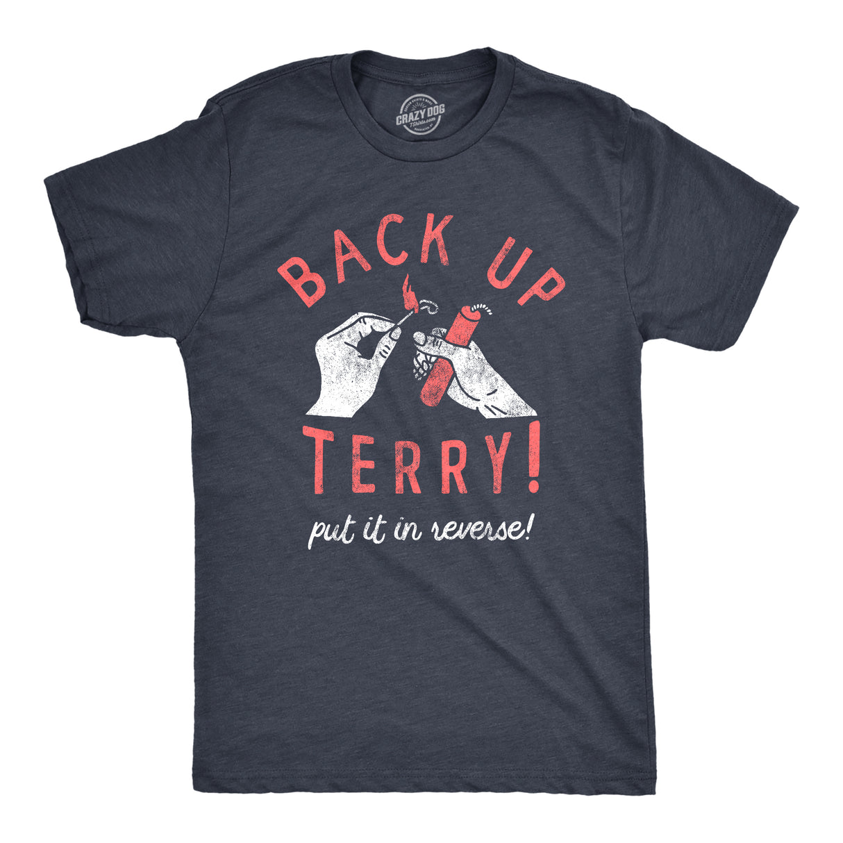 Mens Back Up Terry Put It In Reverse T Shirt Funny Fireworks Sarcastic Viral Video Fourth Of July Tee for Guys