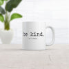 Be Kind Of A Bitch Mug Funny Advice Offensive Novelty Graphic Coffee Cup-11oz