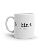 Be Kind Of A Bitch Mug Funny Advice Offensive Novelty Graphic Coffee Cup-11oz