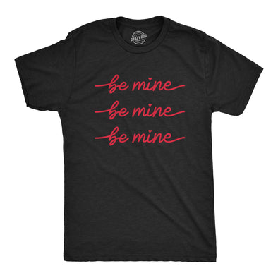 Mens Be Mine Be Mine Be Mine Tshirt Cute Valentines Day Cursive Graphic Novelty Tee For Guys