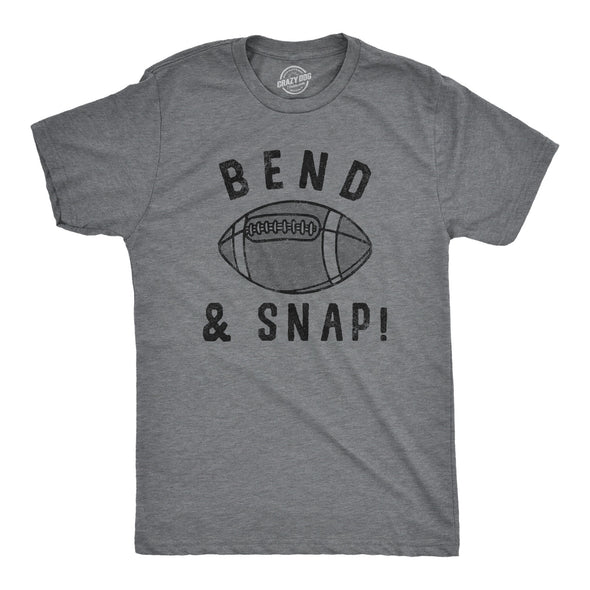 Mens Bend And Snap T Shirt Funny Football Lovers Quarterback Joke Tee For Guys