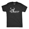 I Like Big Bucks Men's Tshirt