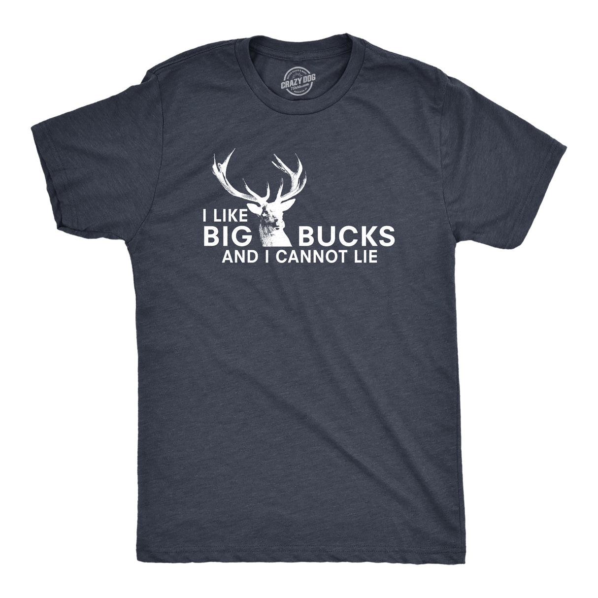 I Like Big Bucks Men's Tshirt