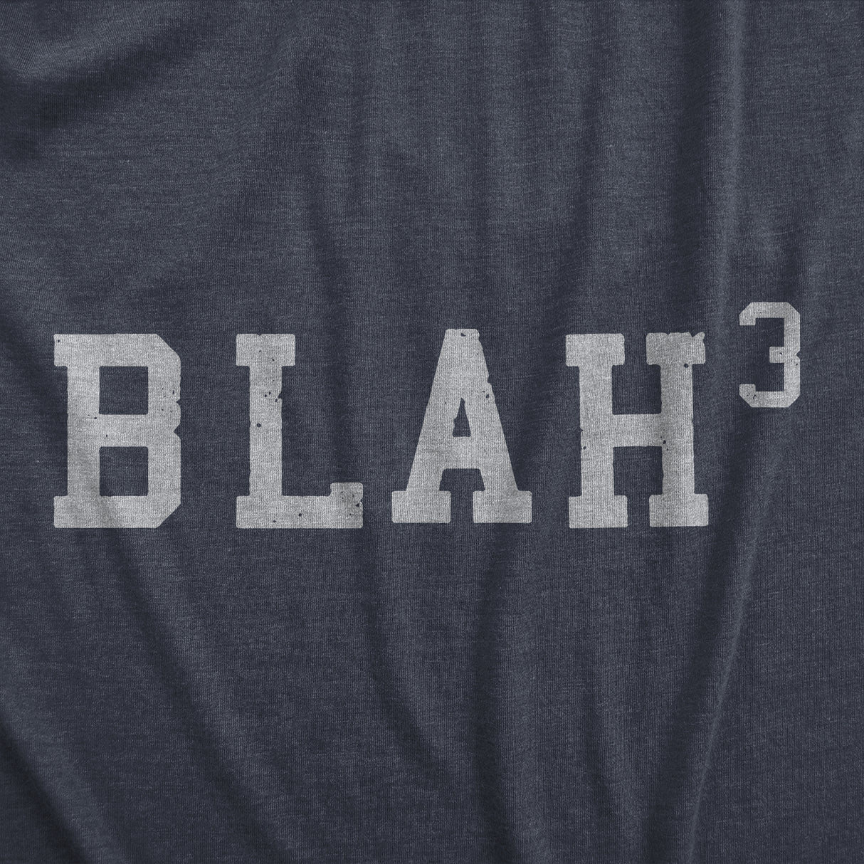 Mens Blah Cubed T Shirt Funny Sarcastic Math Joke Text Graphic Novelty Tee for Guys