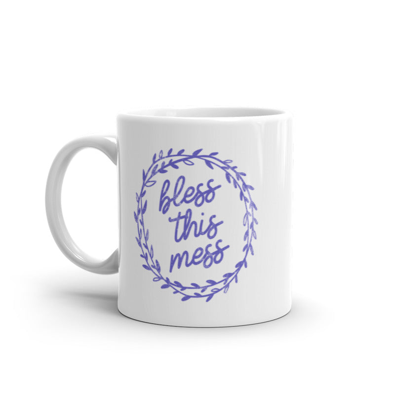 Bless This Mess Mug Funny Sarcastic Messy House Graphic Novelty Coffee Cup-11oz