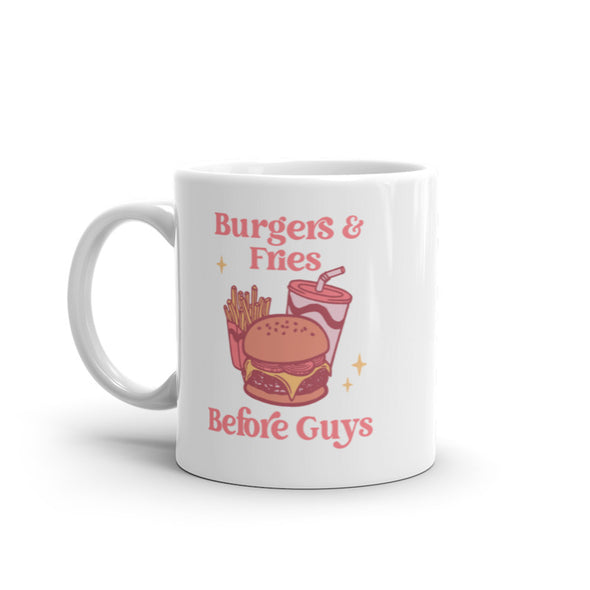 Burgers And Fries Before Guys Mug Funny Sarcastic Food Joke Novelty Coffee Cup-11oz