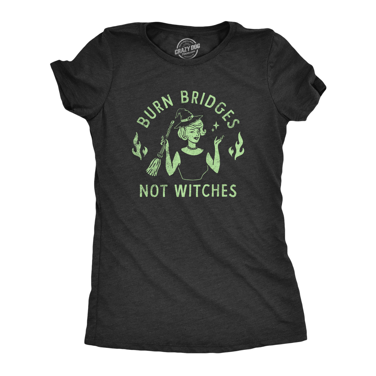 Womens Burn Bridges Not Witches T Shirt Funny Halloween Party Witch Lovers Tee for Ladies