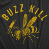Womens Buzzkill T Shirt Funny Sarcastic Killer Bee Joke Knife Graphic Tee For Ladies