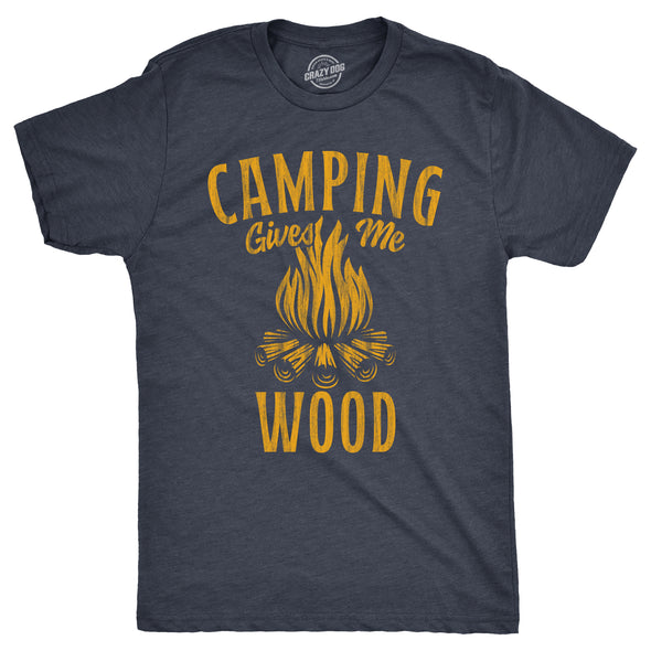 Mens Camping Gives Me Wood T Shirt Funny Sarcastic Sexual Camp Fire Joke Novelty Tee For Guys