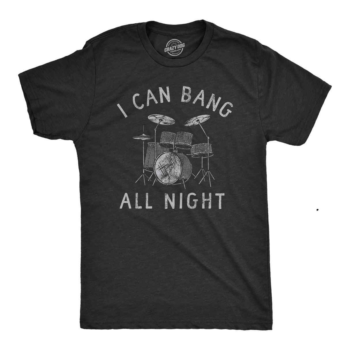 Mens I Can Bang All Night T Shirt Funny Sex Drummer Joke Tee for Guys