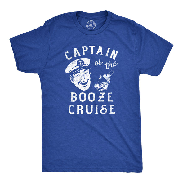 Mens Captain Of The Booze Cruise T Shirt Funny Sailor Liquor Drinking Lovers Tee For Guys