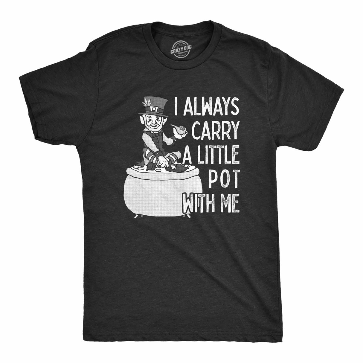 I Always Carry A Little Pot With Me Men's Tshirt