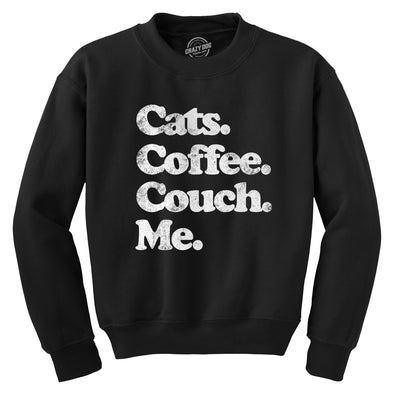 Cats Coffee Couch Me Crewneck Sweatshirt Funny Saying Cool Graphic Novelty Shirt