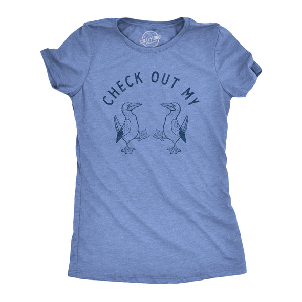 Womens Check Out My Boobies T Shirt Funny Sarcastic Blue Footed Boobies Novelty Tee For Ladies