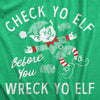 Womens Check Yo Elf Before You Wreck Yo Elf T Shirt Funny Drinking Xmas Elves Joke Tee For Ladies