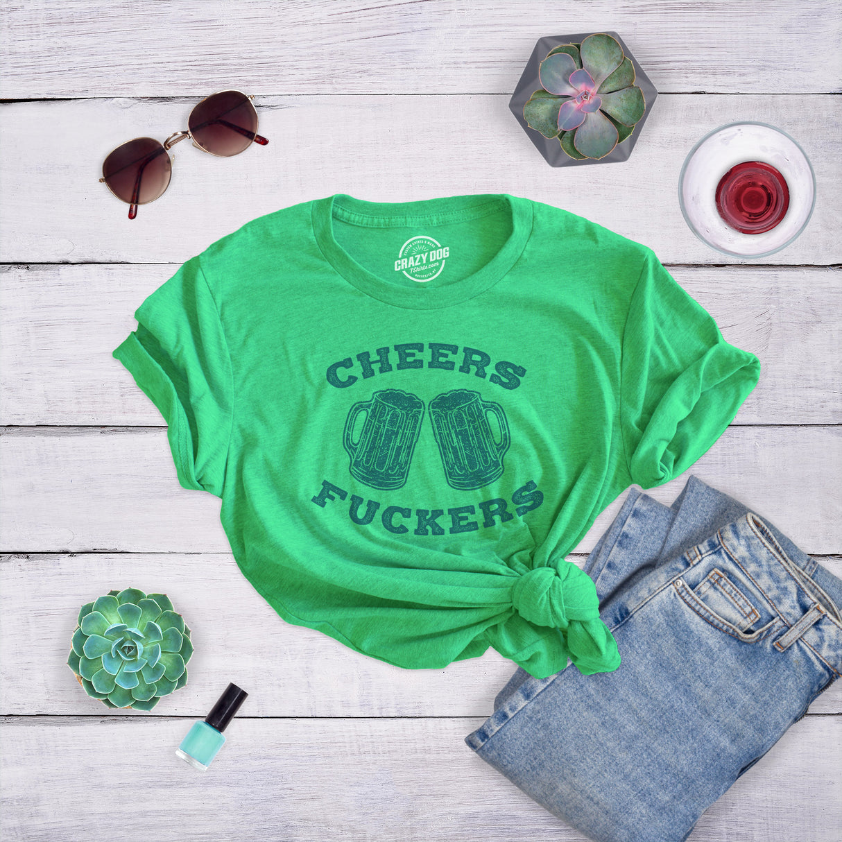 Womens Cheers Fuckers T Shirt Funny Saint Patricks Day Beer Drinking Party Tee