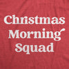 Womens Christmas Morning Squad Tshirt Funny Xmas Party Family Novelty Graphic Tee For Women