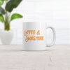 Coffee And Sunshine Mug Funny Cute Caffeine Lovers Shining Sun Graphic Novelty Cup-11oz