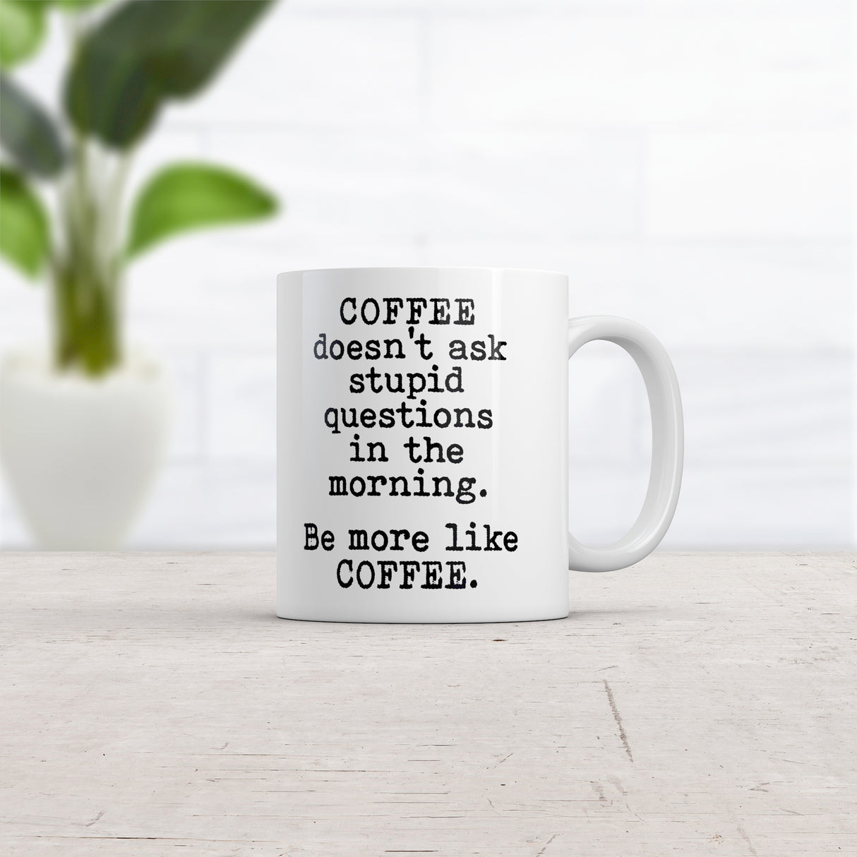 Coffee Doesnt Ask Stupid Questions Mug Funny Sarcastic Caffeine Lovers Novelty Cup-11oz