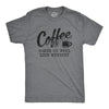 Coffee Makes Me Feel Less Murdery Men's Tshirt