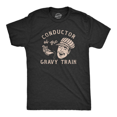 Mens Conductor Of The Gravy Train T Shirt Funny Turkey Dinner Thanksgiving Tee For Guys