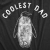 Mens Coolest Dad T Shirt Funny Sarcastic Chilly Penguin Tee For Guys