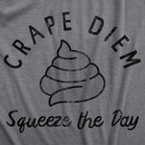 Crape Diem Squeeze The Day Baby Bodysuit Funny Sarcastic Positivity Quote Poop Joke Novelty Tee For Inphants