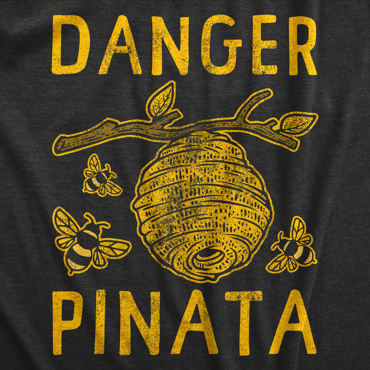 Mens Danger Pinata T Shirt Funny Sarcastic Beehive Buzzing Bee Joke Tee For Guys