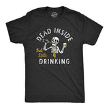 Mens Dead Inside But Still Drinking T Shirt Funny Spooky Drunk Skeleton Tee For Guys