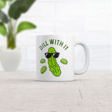 Dill With It Mug Funny Cool Pickle Coffee Cup - 11oz