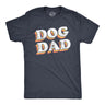 Mens Dog Dad T Shirt Funny Saying Gift for Him Hilarious Graphic Tee Quote for Guys