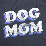 Womens Dog Mom T Shirt Funny Saying Gift for Her Hilarious Graphic Tee Quote for Girls