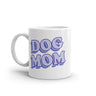 Dog Mom Mug Funny Puppy Lover Retro Pet Graphic Novelty Coffee Cup-11oz