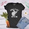 Womens Don't Fluff With Me Tshirt Funny Bunny Rabbit Easter Graphic Novelty Tee