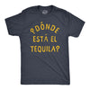 Mens Donde Esta El Tequila T Shirt Funny Spanish Cinco De Mayo Tequila Drinking Text Graphic Tee For Guys