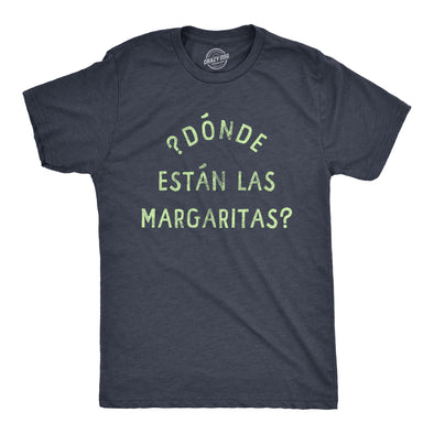 Mens Donde Estan Las Margaritas T Shirt Funny Spanish Cinco De Mayo Margarita Drinking Text Graphic Tee For Guys