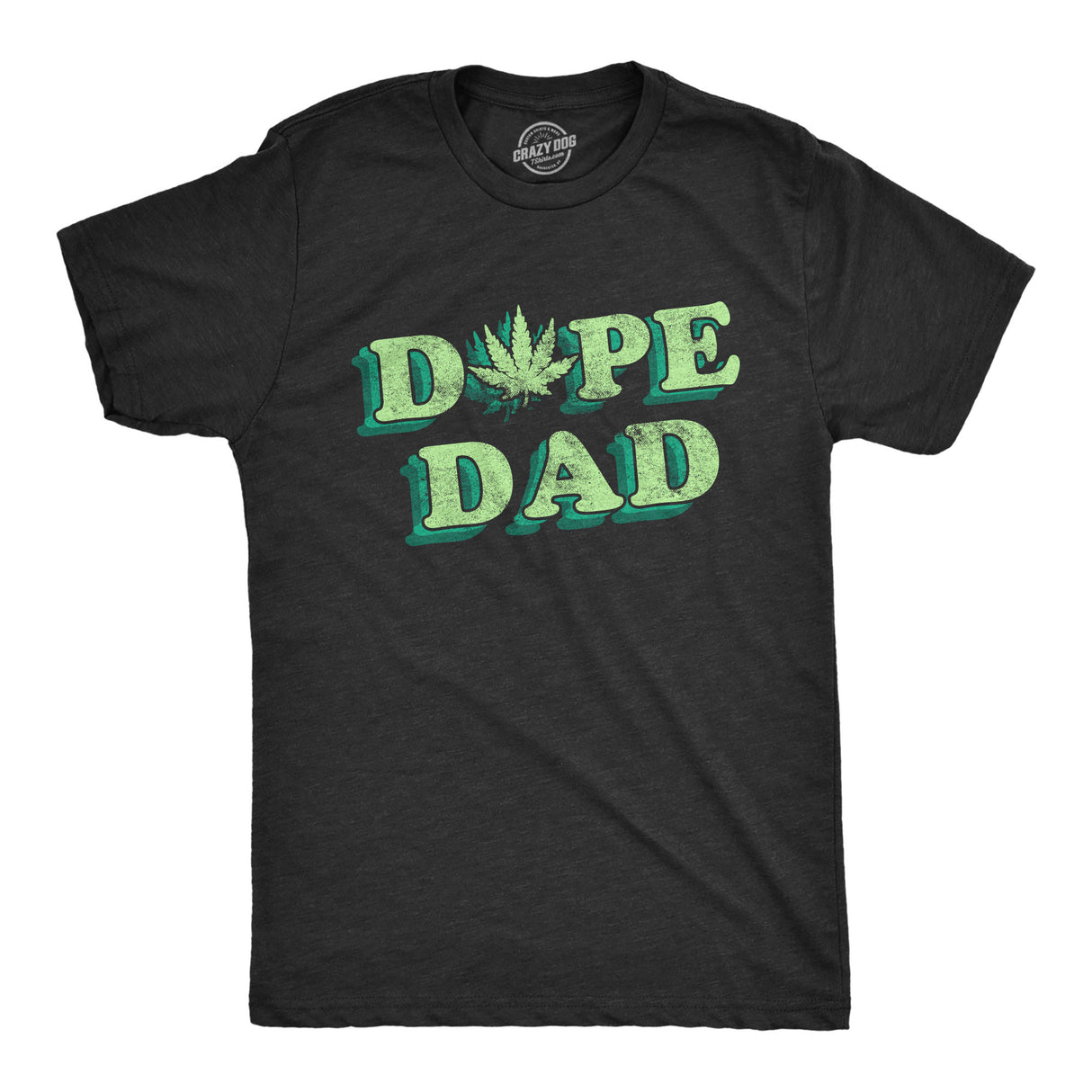 Mens Dope Dad T Shirt Funny Sarcastic 420 Pot Leaf Papa Tee For Guys