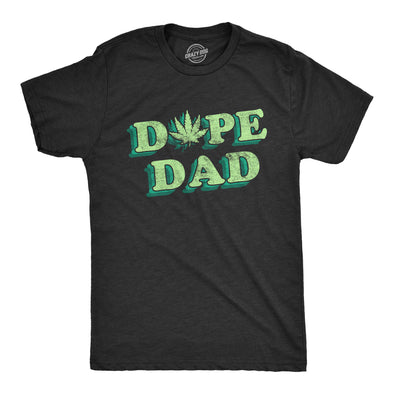 Mens Dope Dad T Shirt Funny Sarcastic 420 Pot Leaf Papa Tee For Guys
