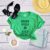 Womens Drink Irish Kiss French Shirt Clever Saint Patricks Day Saying Hilarious