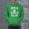 Dublin Fistin Hoodie Funny Irish St Paddys Day Shenanigans Cool Saint Paddy Sweatshirt