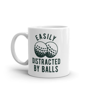 Easily Distracted By Balls Mug Funny Golf Ball Graphic Novelty Coffee Cup-11oz